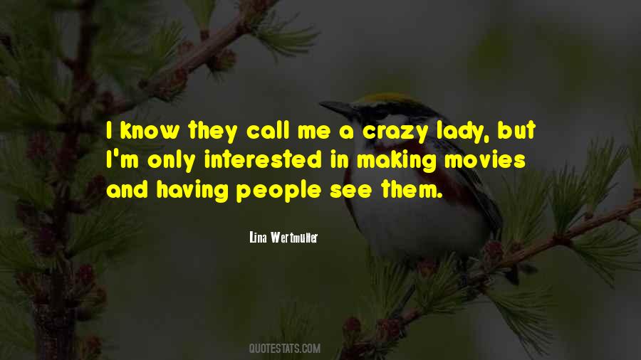 Quotes About Crazy Making #1530984