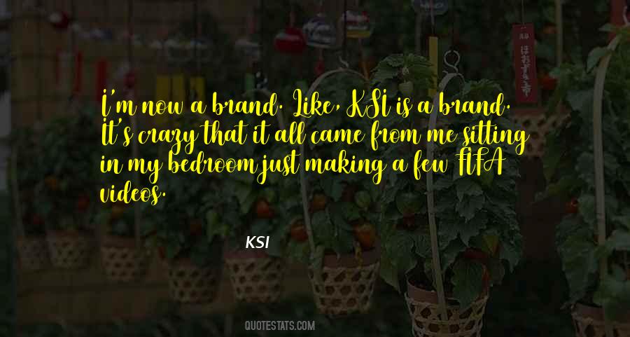 Quotes About Crazy Making #1550754