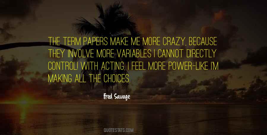 Quotes About Crazy Making #1663882