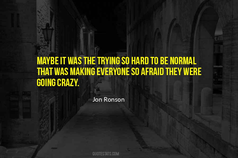 Quotes About Crazy Making #979854