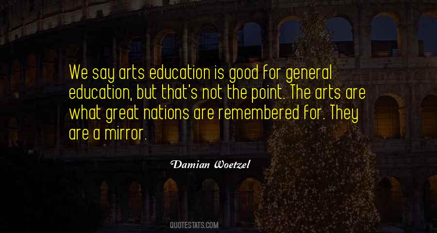 Quotes About Arts Education #235789