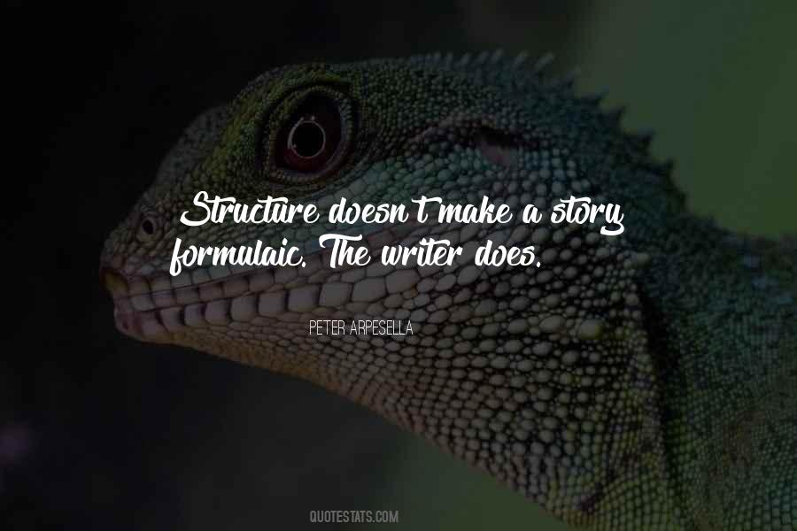 Quotes About Structure In Writing #679390