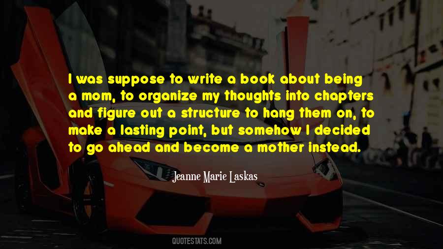 Quotes About Structure In Writing #965943