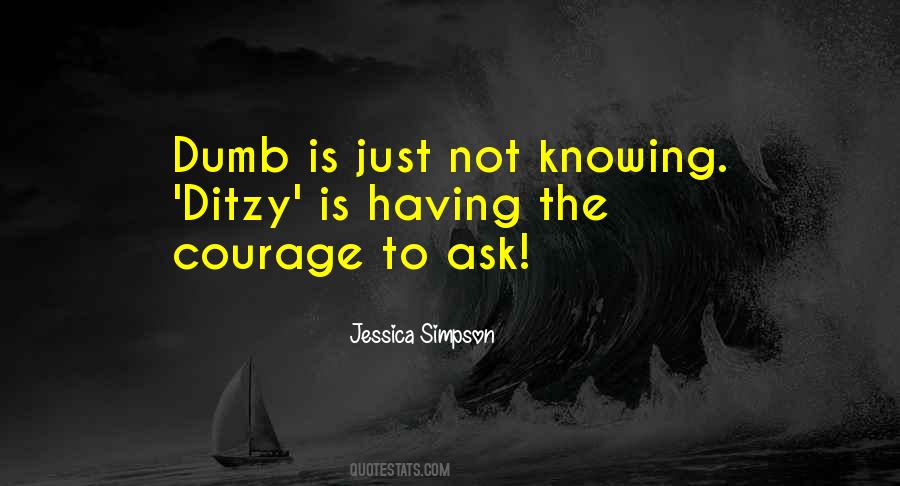 Quotes About Just Not Knowing #1229549