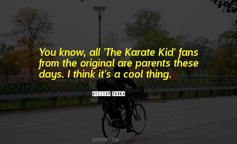 Quotes About Karate Kid #1594405