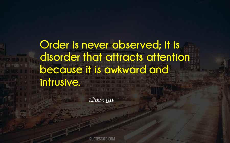 Disorder And Order Quotes #1808724
