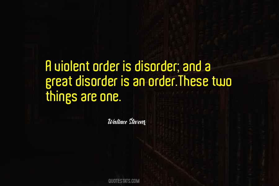 Disorder And Order Quotes #205834