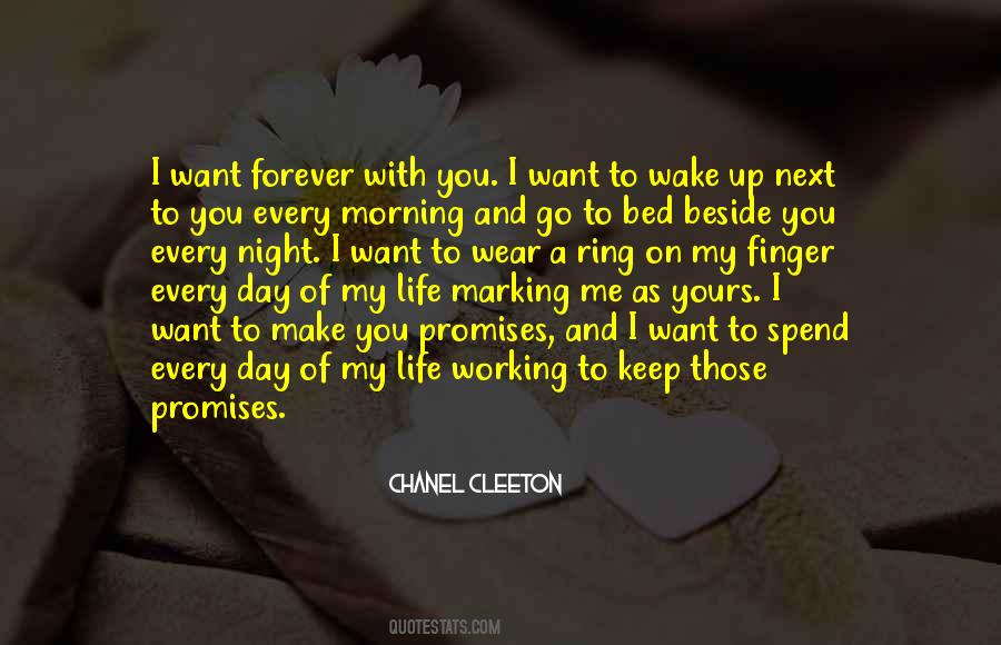 Quotes About I Want To Spend My Life With You #1800123