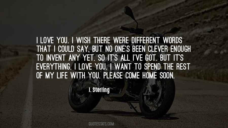 Quotes About I Want To Spend My Life With You #309386