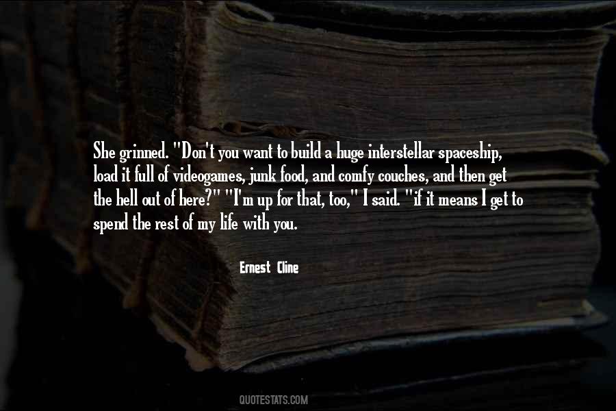 Quotes About I Want To Spend My Life With You #912686