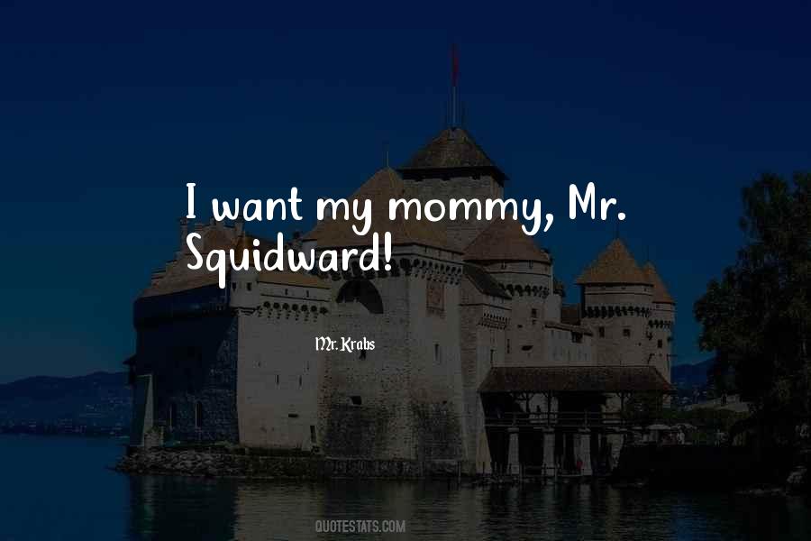 Quotes About My Mommy #1439105