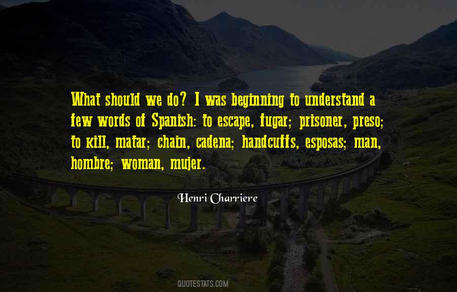 Words Could Kill Quotes #190367