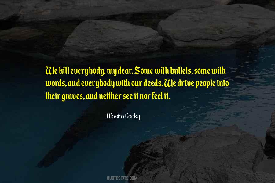 Words Could Kill Quotes #512429