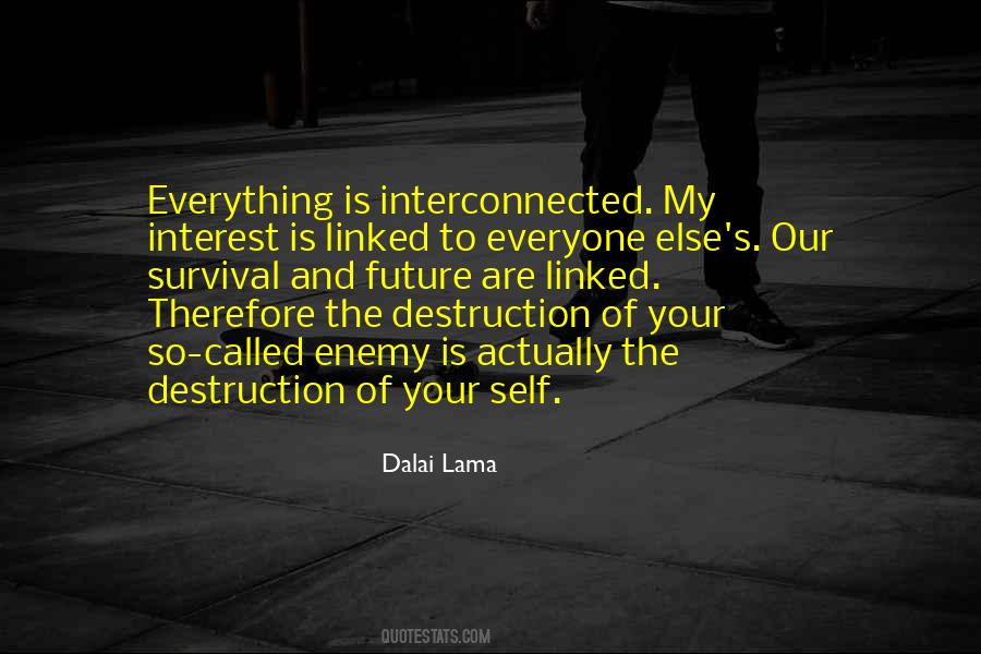 We Are All Interconnected Quotes #111519