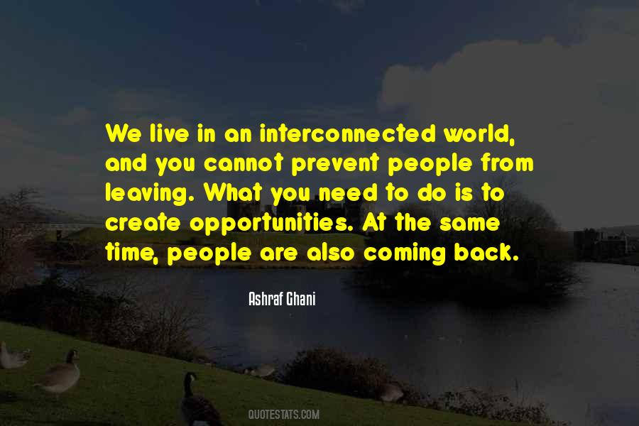 We Are All Interconnected Quotes #434017