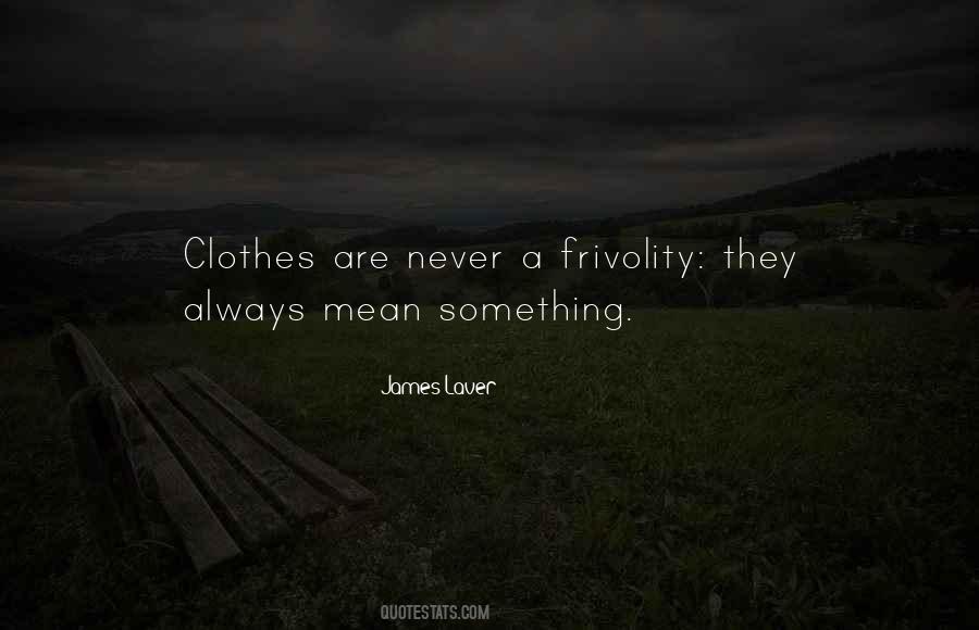 Quotes About Frivolity #1634731