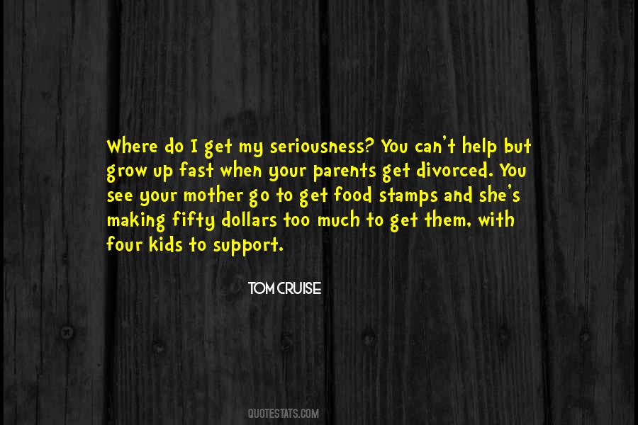 Quotes About Growing Up Without A Mother #203196