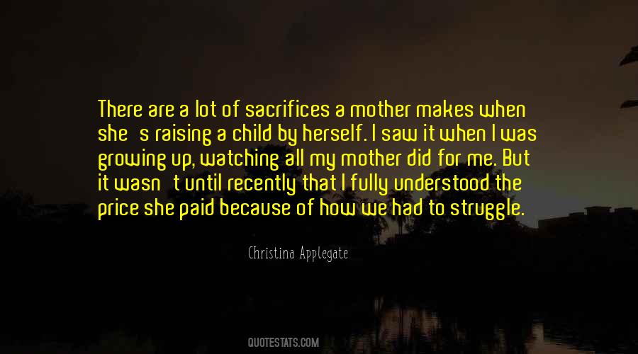 Quotes About Growing Up Without A Mother #46982