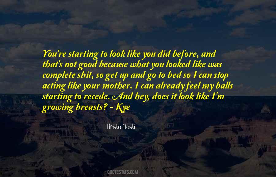 Quotes About Growing Up Without A Mother #81736