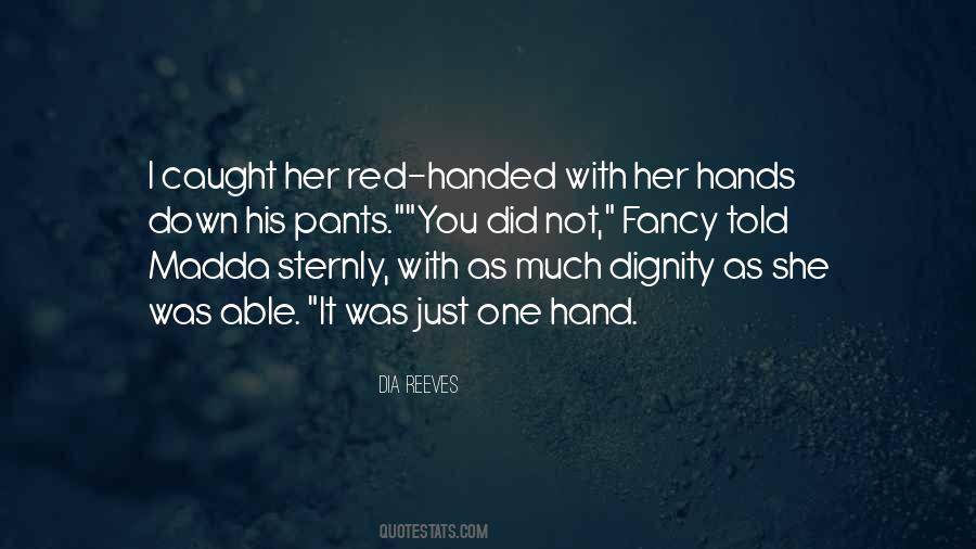 Red Hand Quotes #874530