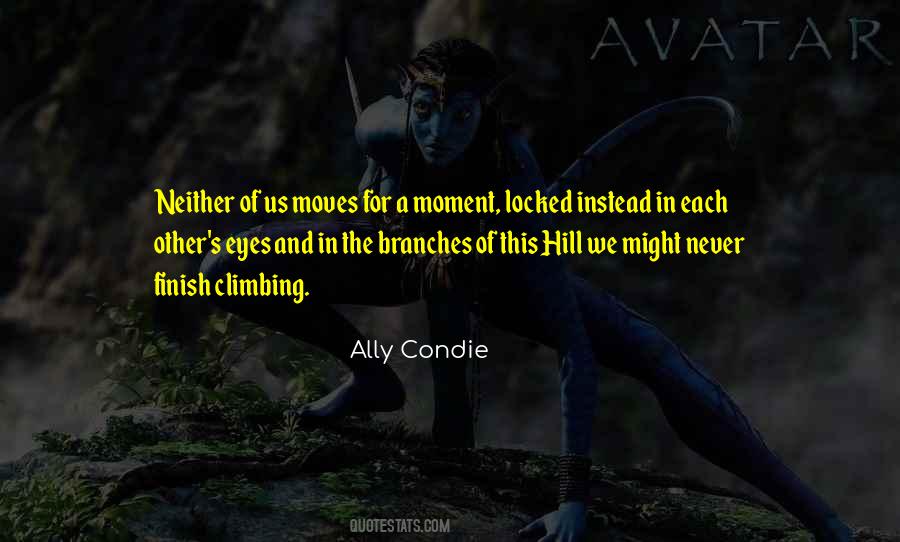 Quotes About Hill Climbing #1750446