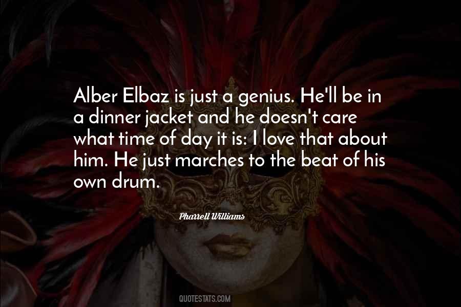 Quotes About The Beat Of The Drum #522461