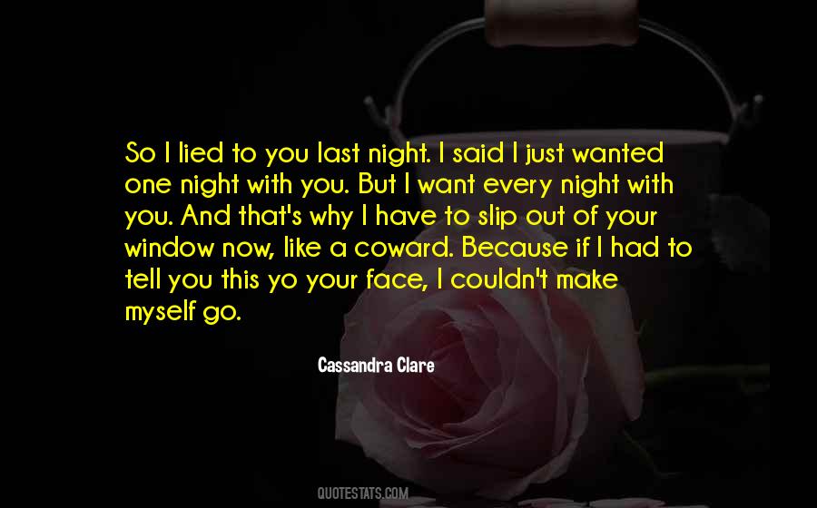 Quotes About One Last Night #1213511