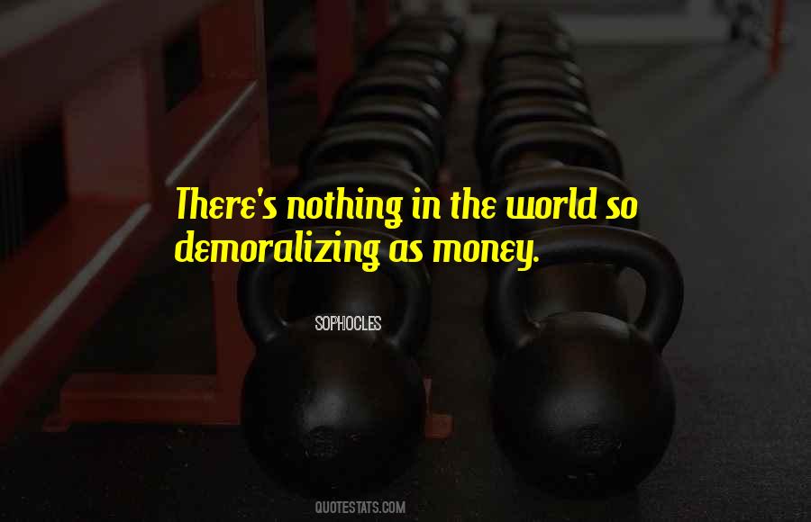 Quotes About Demoralizing #1282735