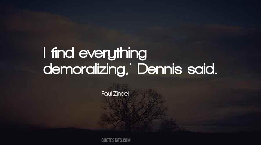 Quotes About Demoralizing #146956