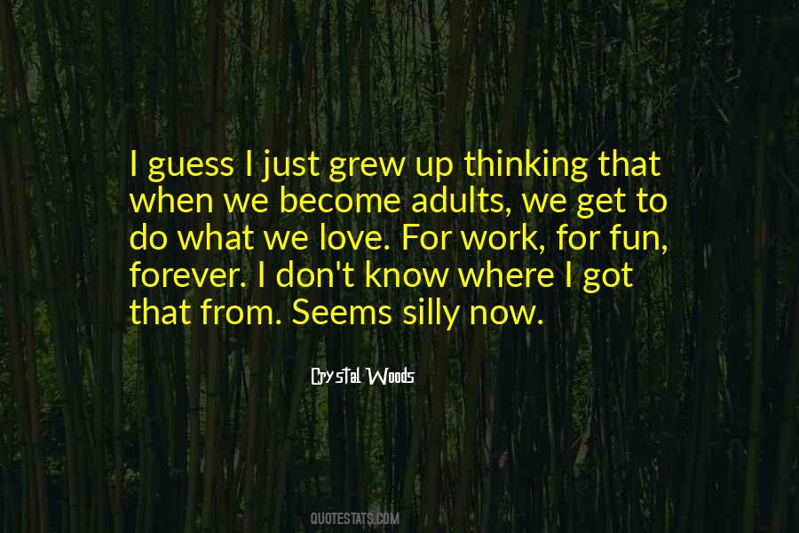 Quotes About Love Growing Up #129095