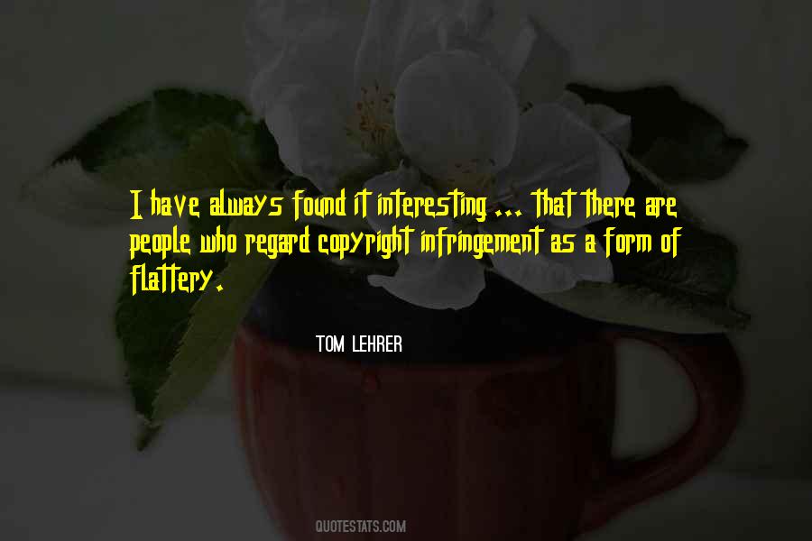 Quotes About Infringement #1600289