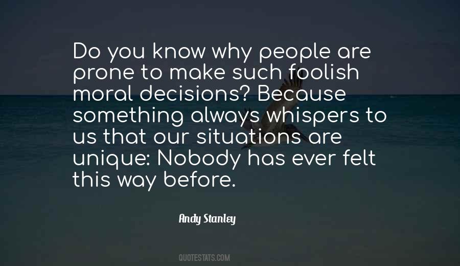 Quotes About Making Foolish Decisions #1615758
