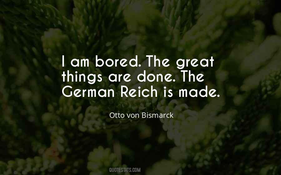 Quotes About Bismarck #1435676 Quotes About Bismarck #1435676