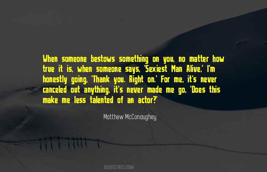 Just The Sexiest Man Alive Quotes #1517317