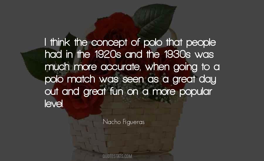 Quotes About Day Out #1107653