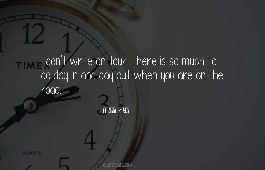 Quotes About Day Out #1451783