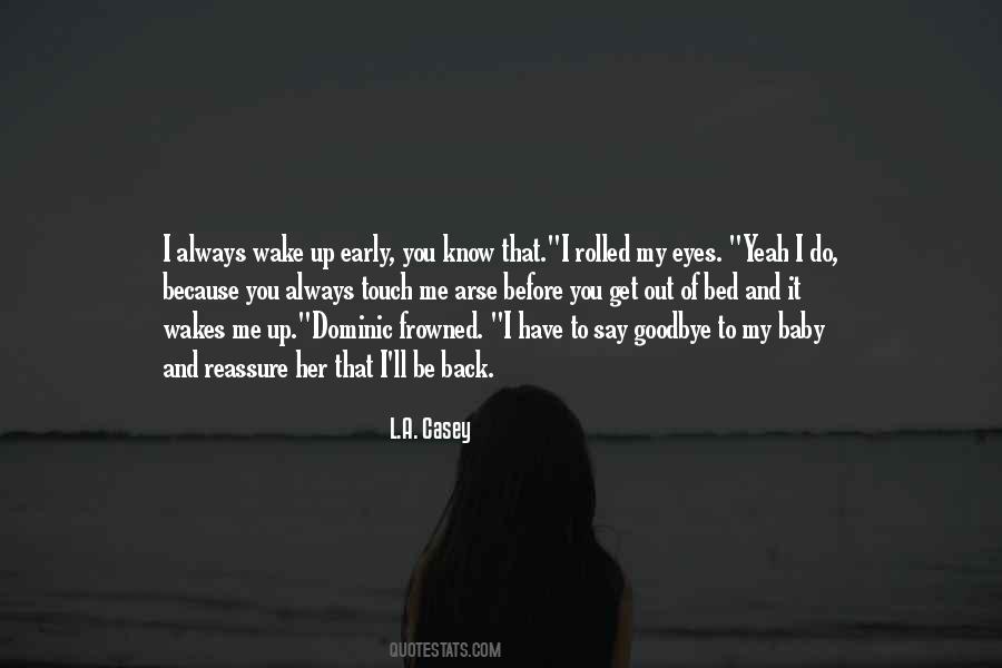 Quotes About To Say Goodbye #1585526