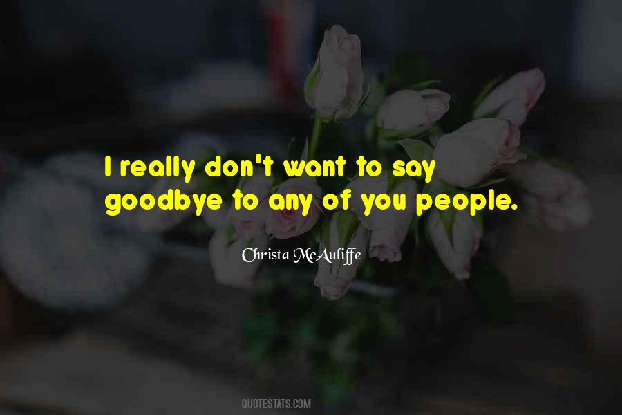 Quotes About To Say Goodbye #995551