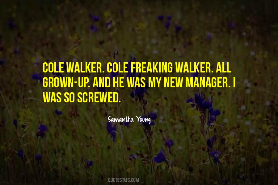 Cole Walker Quotes #985194