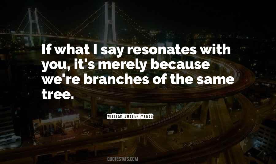 Resonates With You Quotes #160113