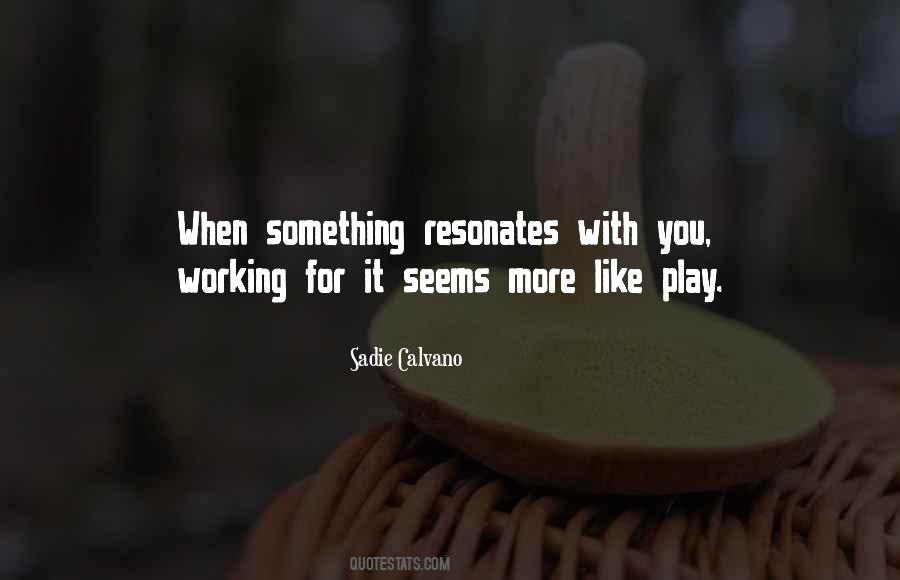 Resonates With You Quotes #407265