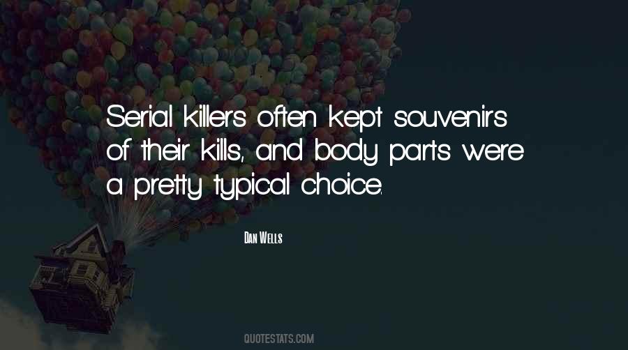 Quotes About Serial Killers #1201192