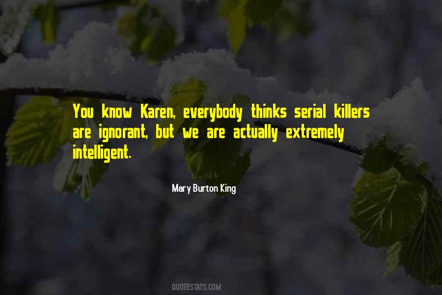 Quotes About Serial Killers #1454903