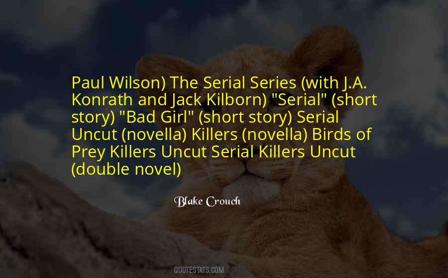 Quotes About Serial Killers #1634211