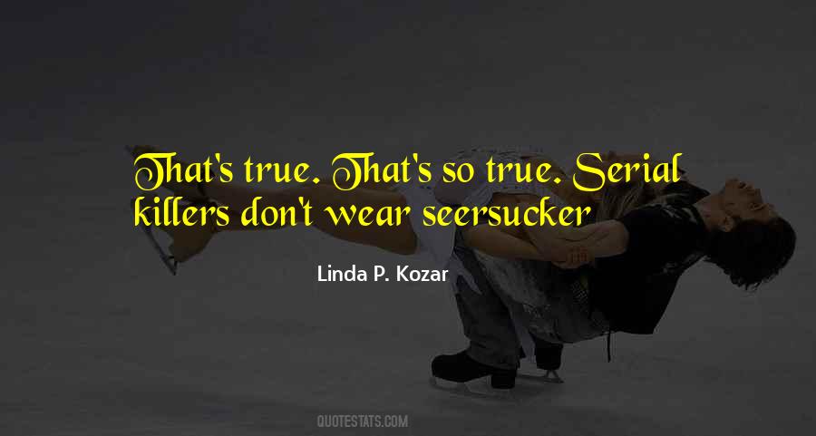 Quotes About Serial Killers #1747039