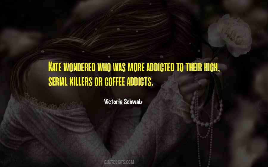 Quotes About Serial Killers #1770915