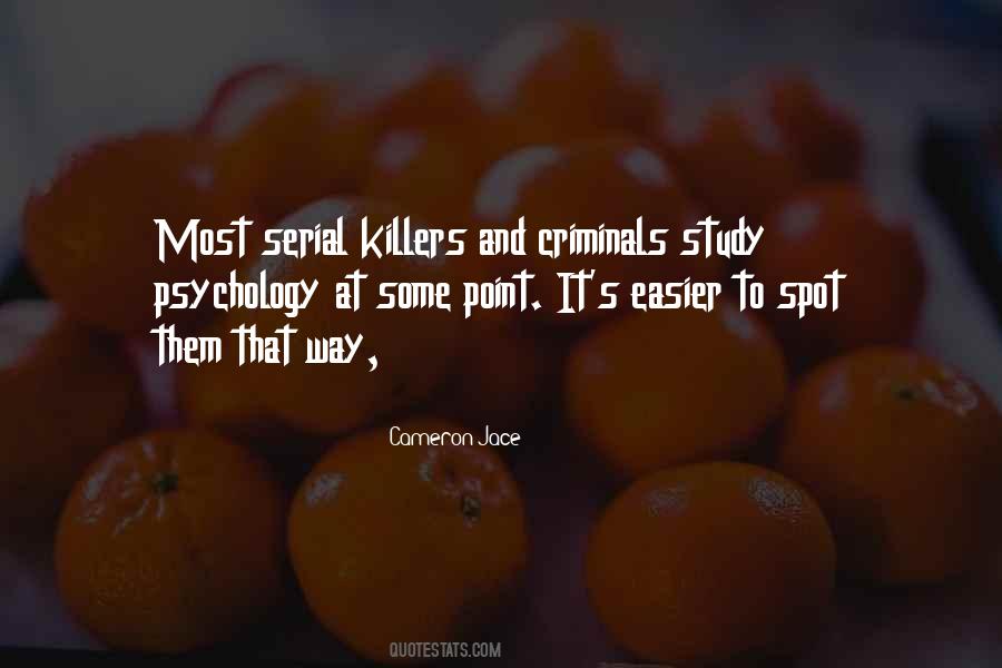 Quotes About Serial Killers #1772380