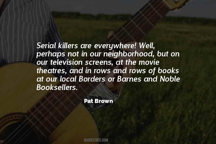 Quotes About Serial Killers #1866876