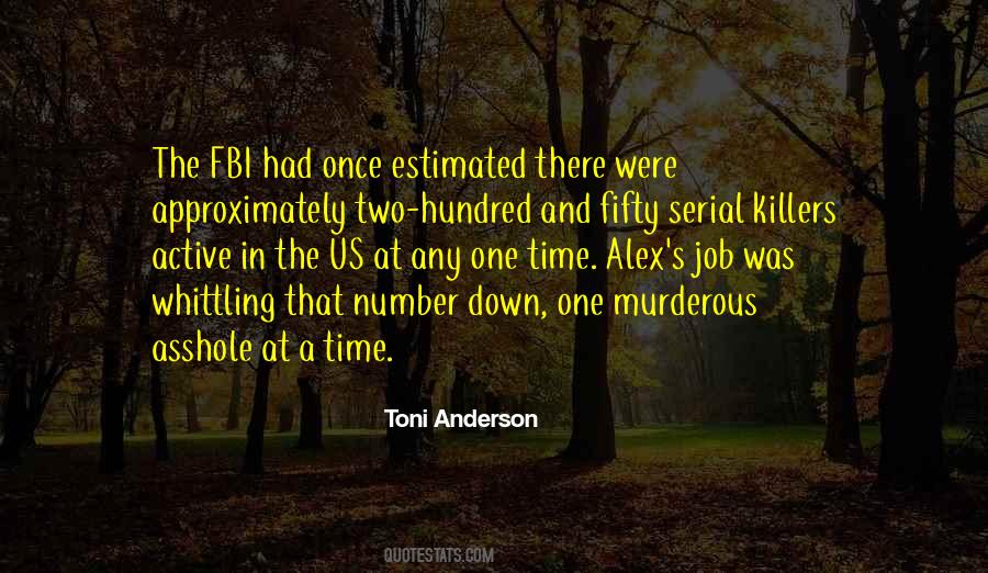 Quotes About Serial Killers #217857