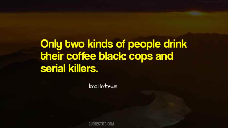 Quotes About Serial Killers #433637